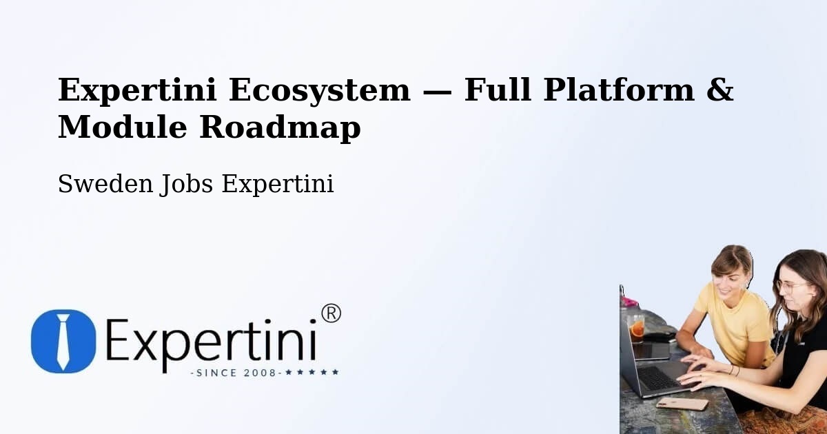 Expertini Ecosystem — Full Platform & Module Roadmap – Luleå