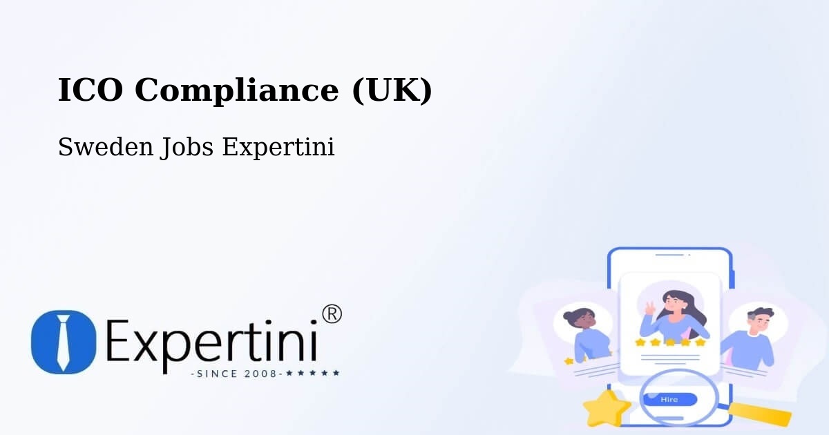 UK Data Protection & ICO Compliance – Luleå - Sweden Jobs Expertini